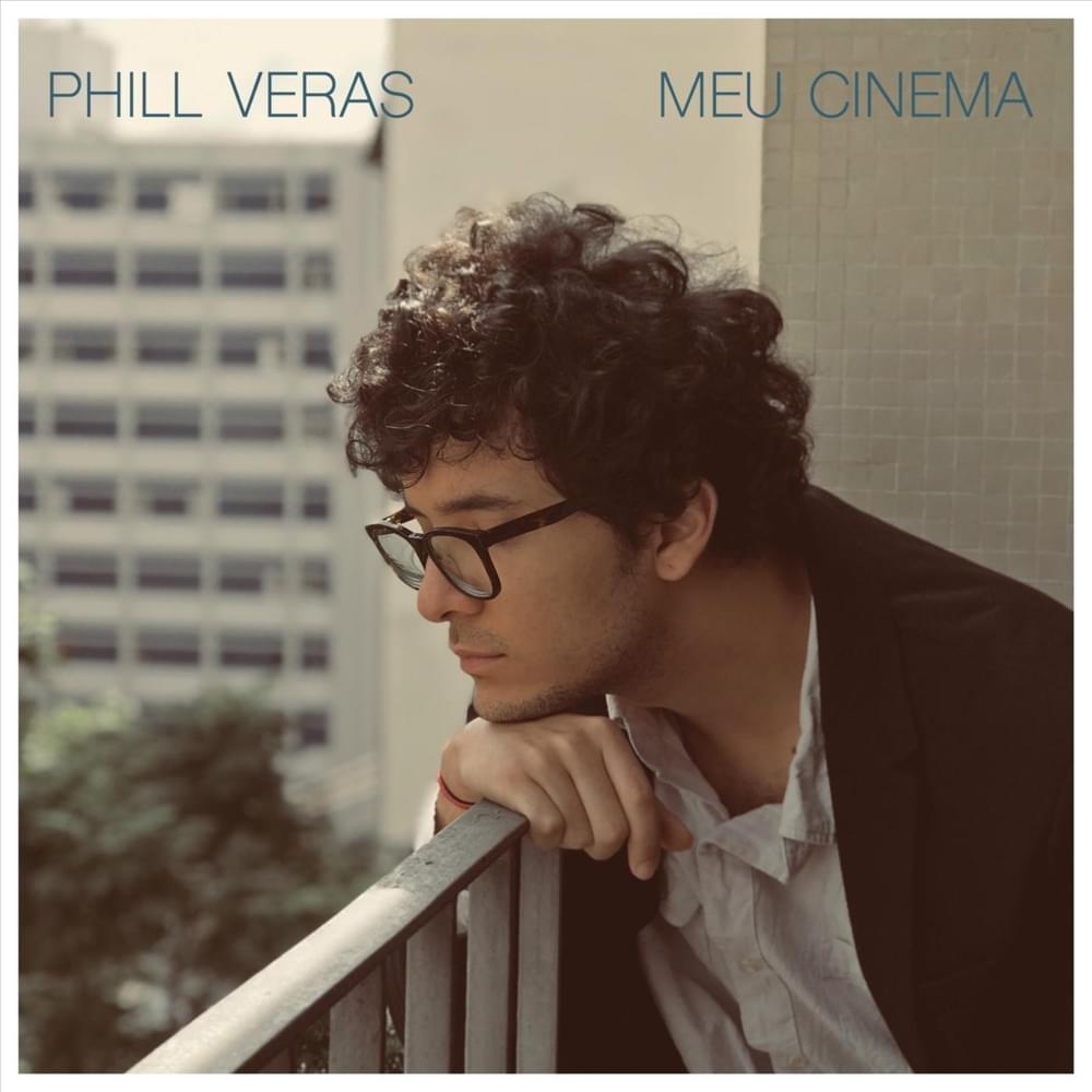 Album cover art for "Meu Cinema" by Phill Veras