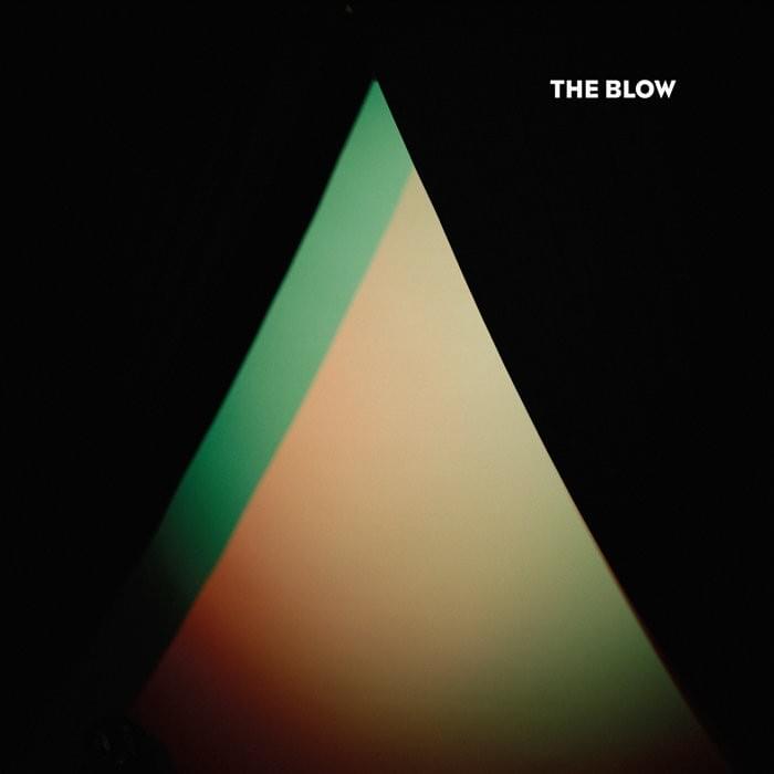 A Kiss by ​The Blow