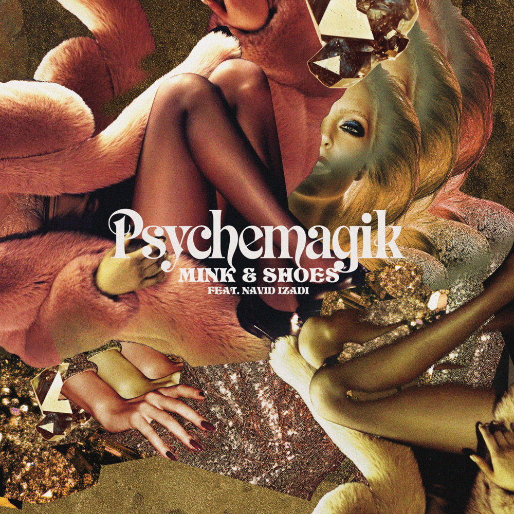 Mink & Shoes by Psychemagik