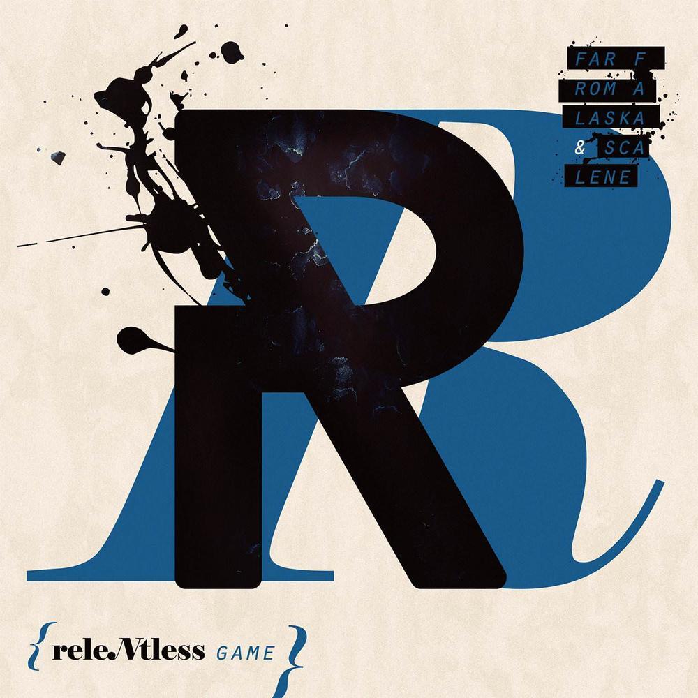 Album cover art for "Relentless Game" by Far From Alaska & Scalene
