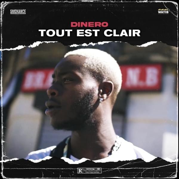Tout est clair by Dinero (FRA)