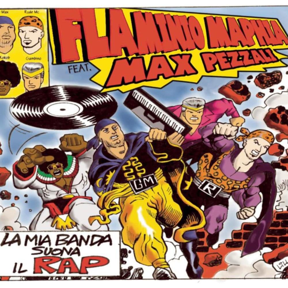 La Mia Banda Suona Il Rap by Flaminio Maphia