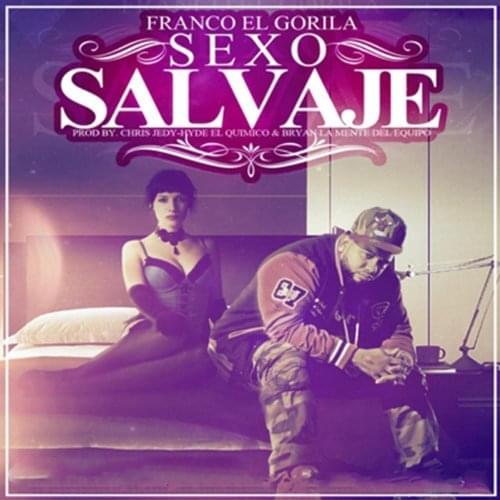 Album cover art for "Sexo Salvaje" by Franco “El Gorila”