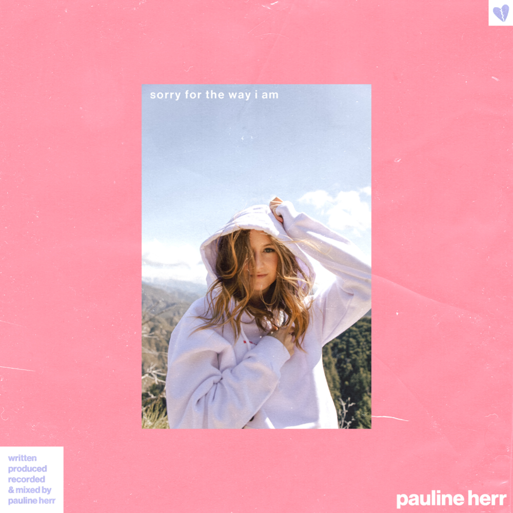 Album cover art for "sorry for the way i am" by Pauline Herr