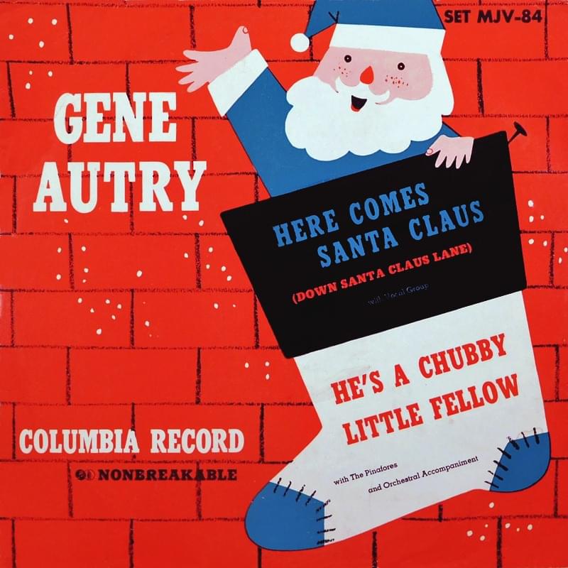 Here Comes Santa Claus (Down Santa Claus Lane) by Gene Autry