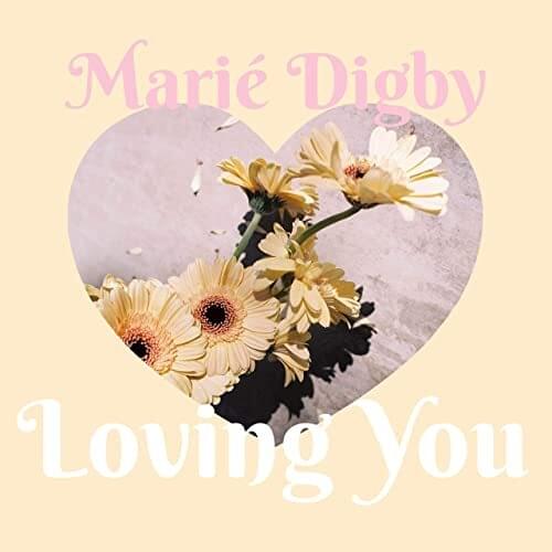 Album cover art for "Loving You" by Marié Digby