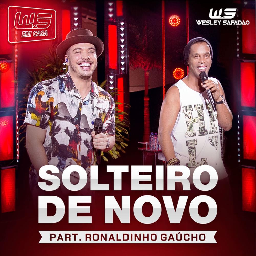 Album cover art for "Solteiro de Novo" by Wesley Safadão & Ronaldinho