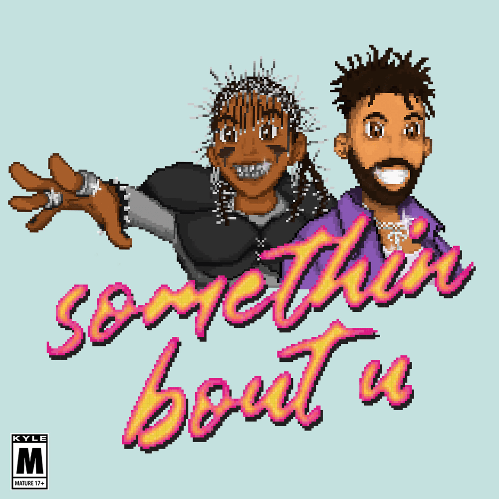 Album cover art for "Somethin Bout U" by KYLE & Teezo Touchdown