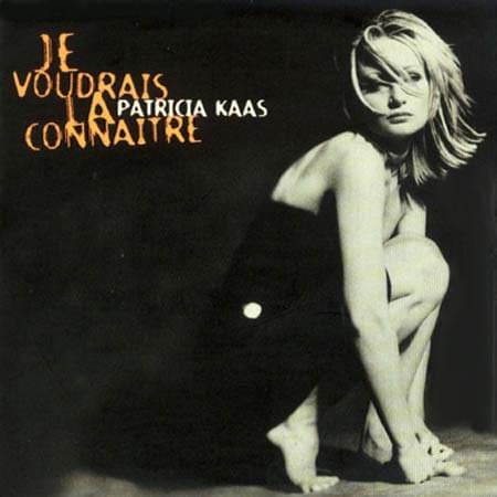 Album cover art for "Je voudrais la connaître" by Patricia Kaas