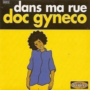 Dans ma rue - High for the Chronic! by Doc Gynéco