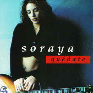 Album cover art for "Quédate" by Soraya Lamilla Cuevas