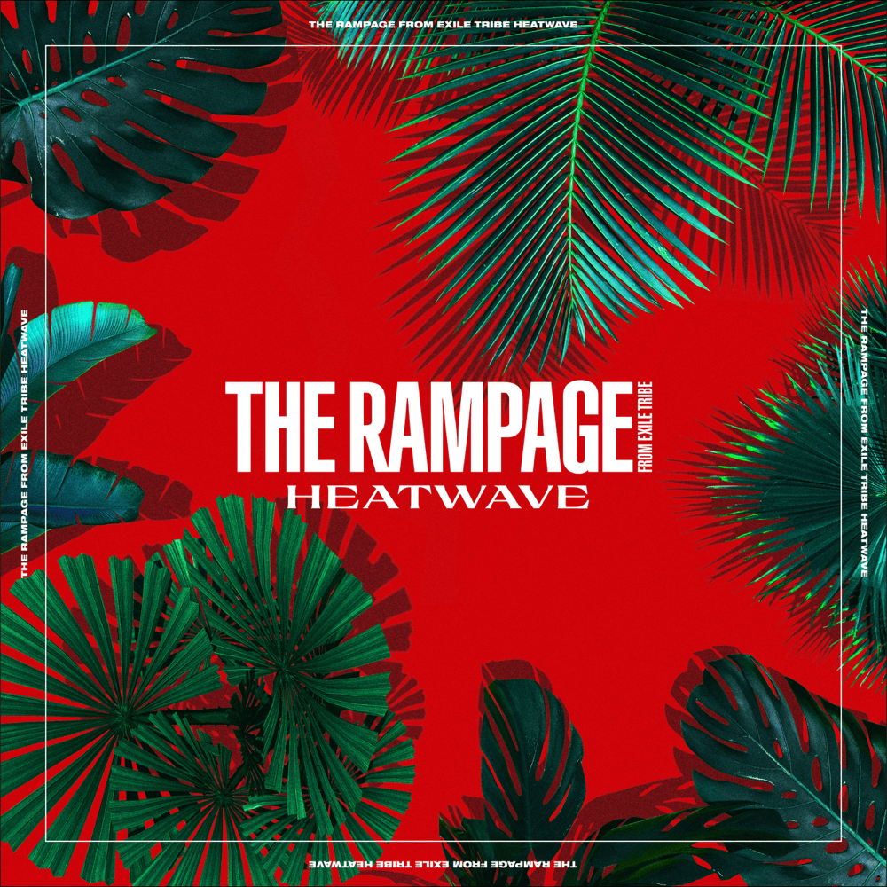Album cover art for "HEATWAVE" by THE RAMPAGE from EXILE TRIBE