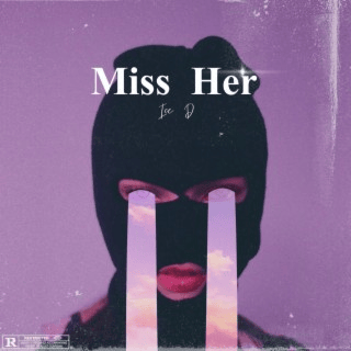 Miss Her by Ice D