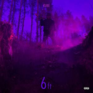 Album cover art for "6ft" by Kube