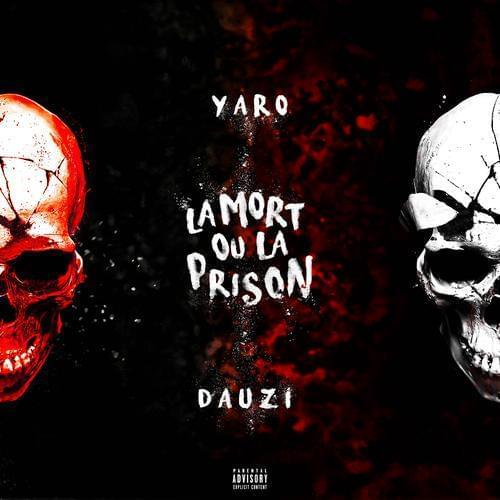 Album cover art for "La mort ou la prison" by Yaro & DA Uzi
