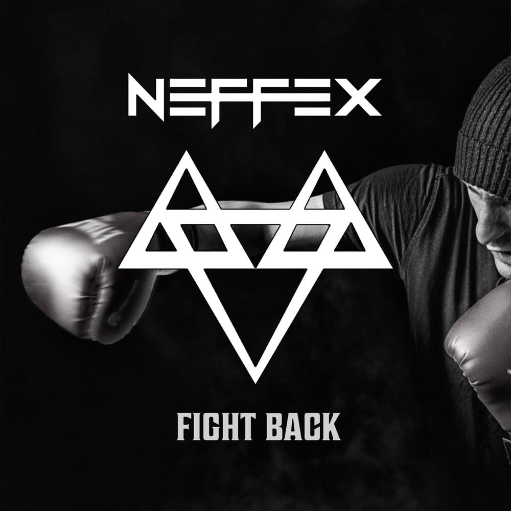 Fight Back by NEFFEX