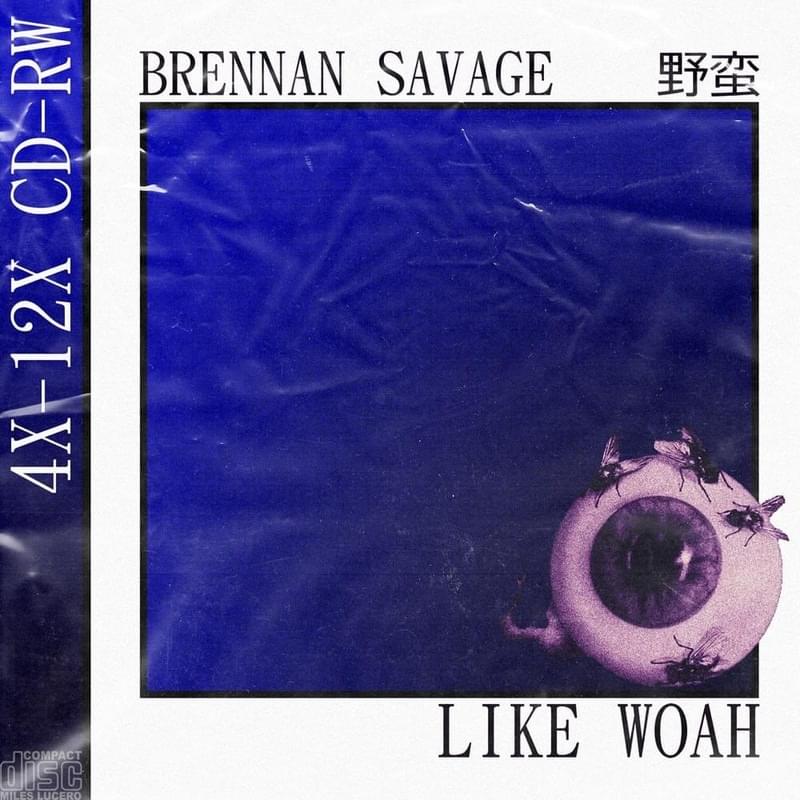 Album cover art for "Like Woah" by Brennan Savage