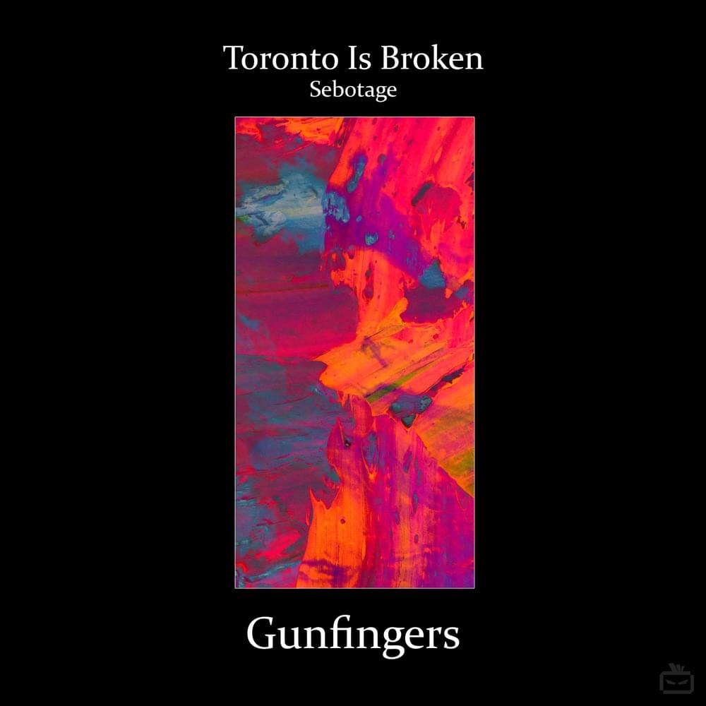 Gunfingers by Toronto Is Broken