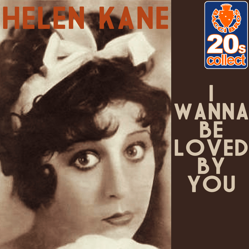 Album cover art for "I Wanna Be Loved by You" by Helen Kane