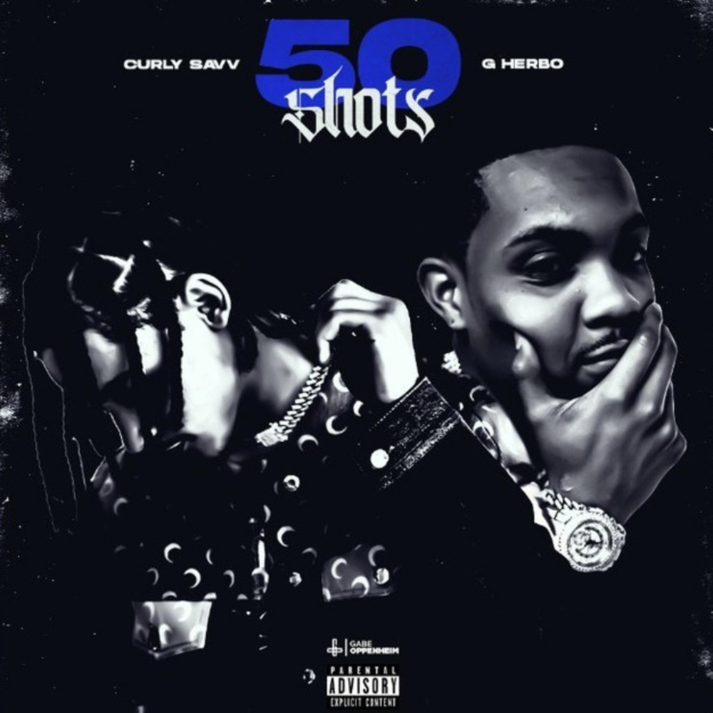 Album cover art for "50 Shots" by Curly Savv & G Herbo