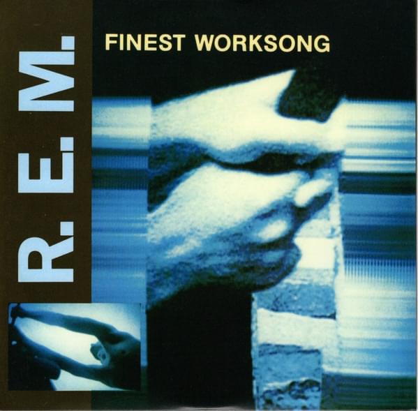 Album cover art for "Finest Worksong" by R.E.M.