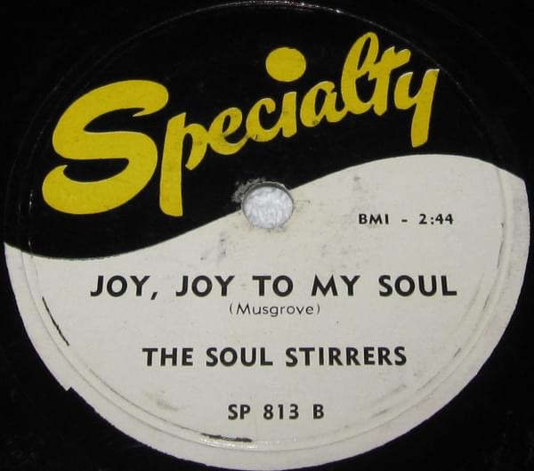 Album cover art for "Joy, Joy To My Soul" by The Soul Stirrers
