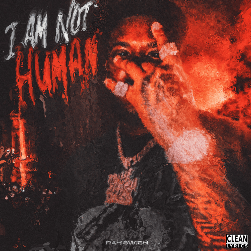 Album cover art for "I AM NOT HUMAN" by Rah Swish