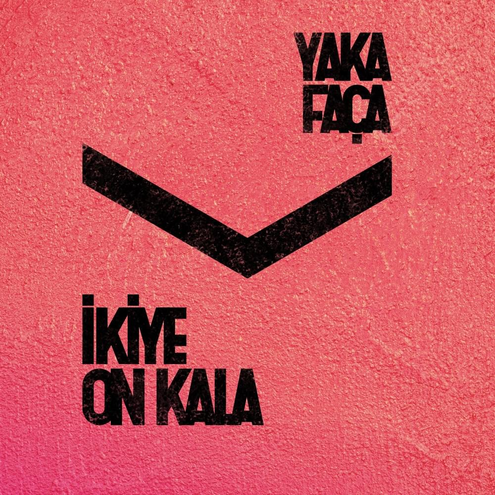 Ah Çok Güzelsin by İkiye On Kala