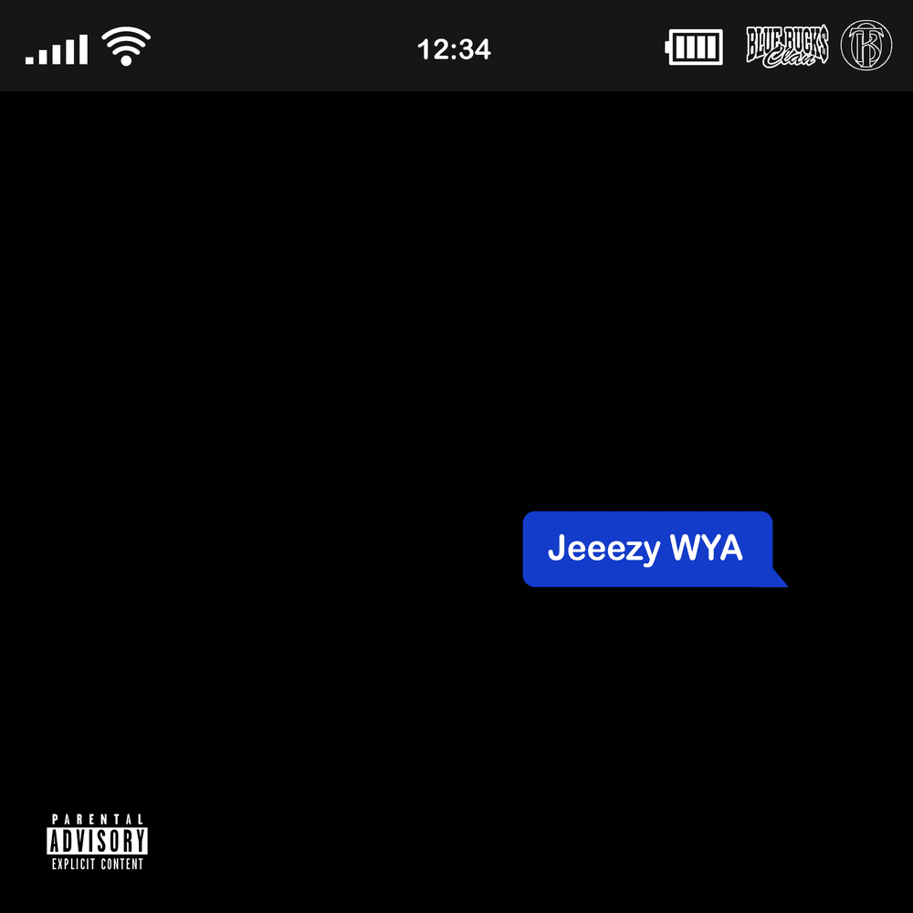 Album cover art for "Jeeezy WYA" by BlueBucksClan