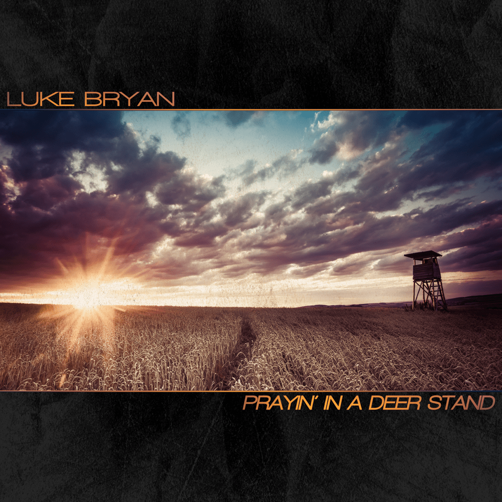 Album cover art for "Prayin’ In A Deer Stand" by Luke Bryan