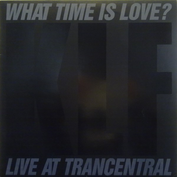 What Time Is Love? (Live at Trancentral) 7" by The KLF