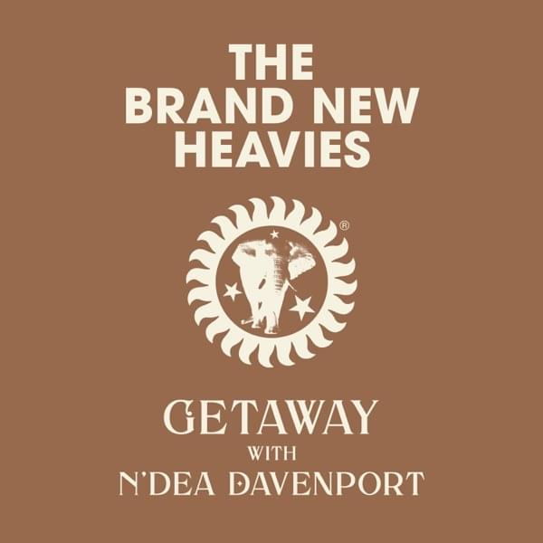 Album cover art for "Getaway" by The Brand New Heavies