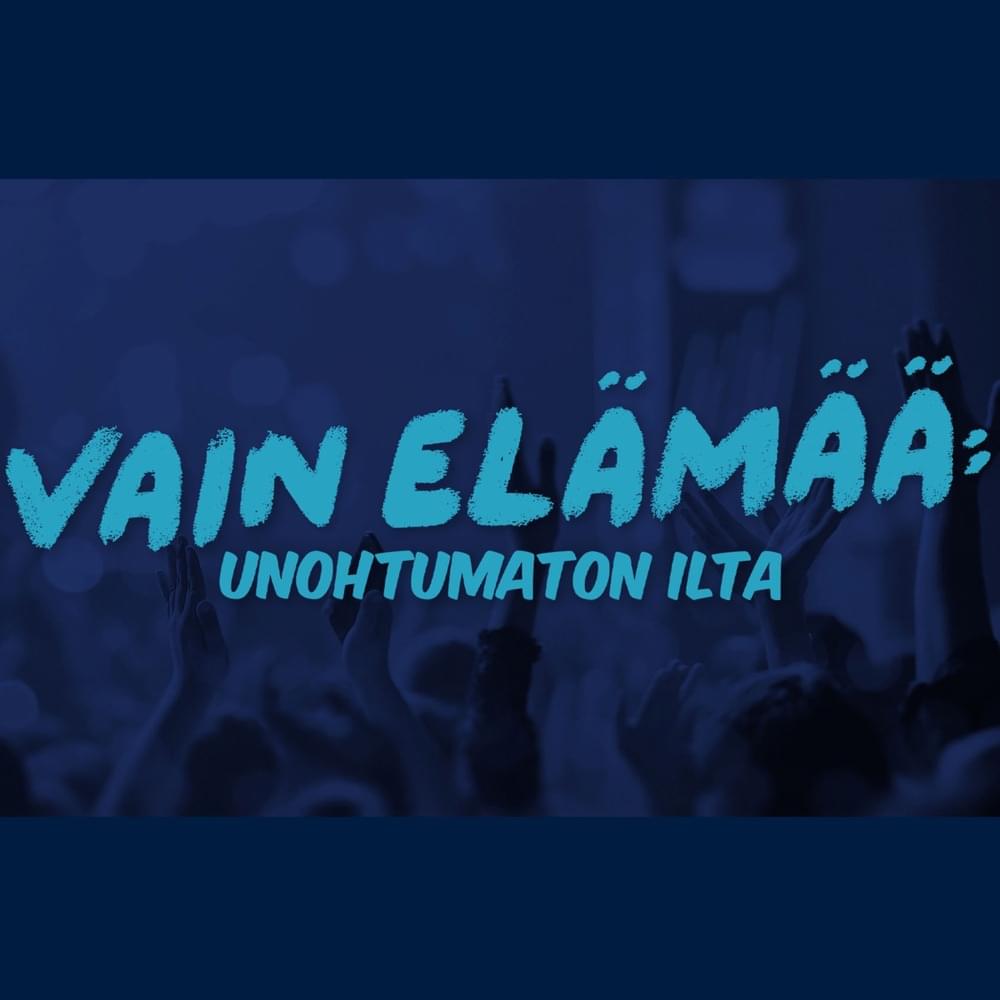 Cover image for Vain elämää: Unohtumaton ilta