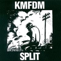 Album cover art for "Split" by KMFDM