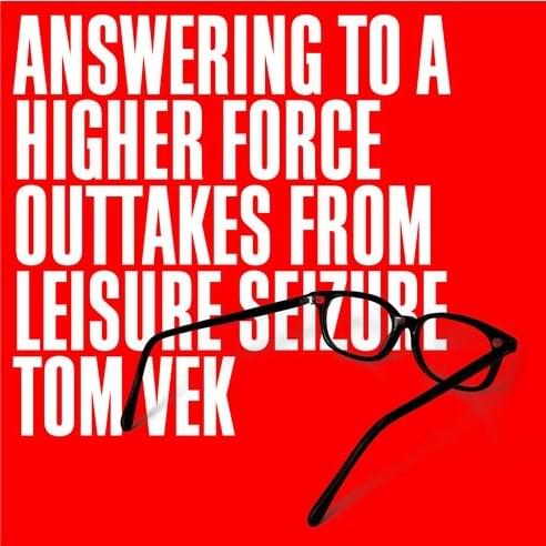 Cover image for Answering To A Higher Force (Outtakes from Leisure Seizure)