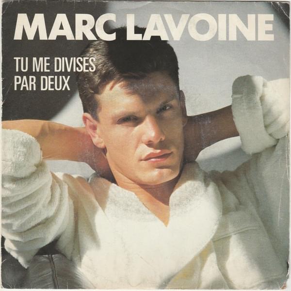 Album cover art for "Tu me divises par deux" by Marc Lavoine