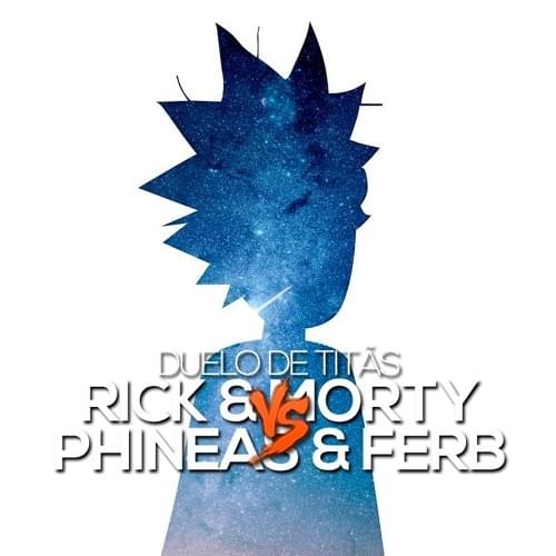Album cover art for "Rick e Morty VS. Phineas e Ferb" by 7 Minutoz