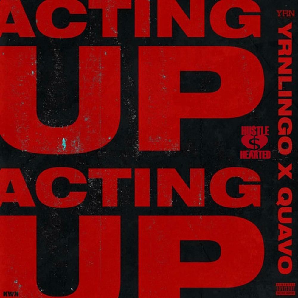 Album cover art for "Acting Up (Fuck It Up)" by YRN Lingo & Quavo