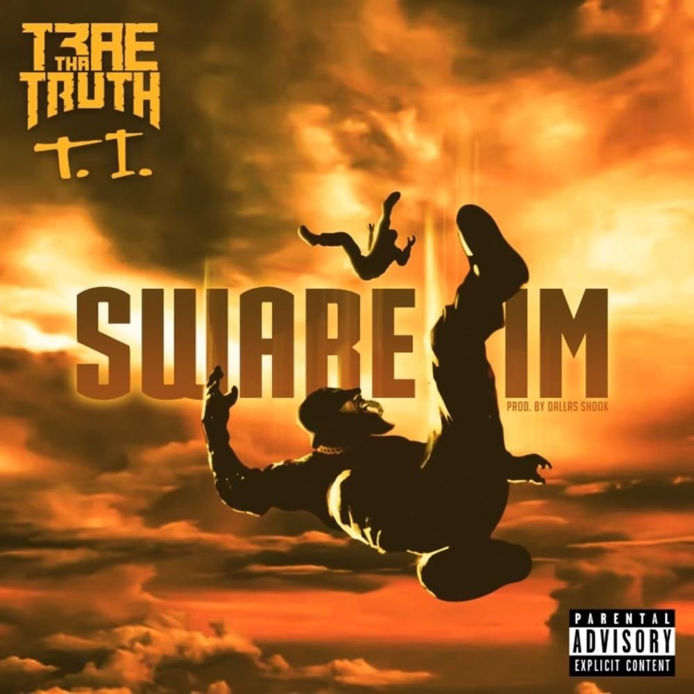Album cover art for "Sware Im" by Trae tha Truth