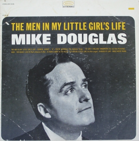 Album cover art for "The Men In My Little Girl’s Life" by Mike Douglas