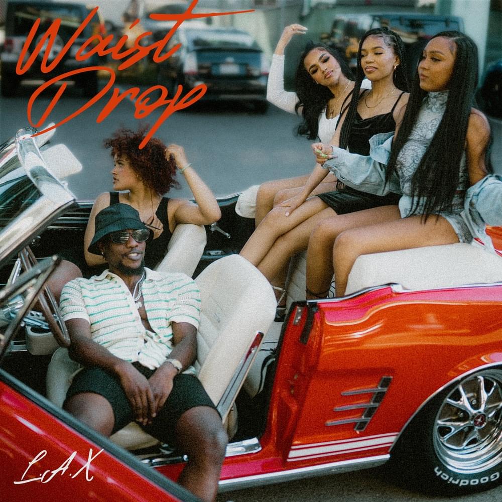 Album cover art for "Waist Drop" by L.A.X