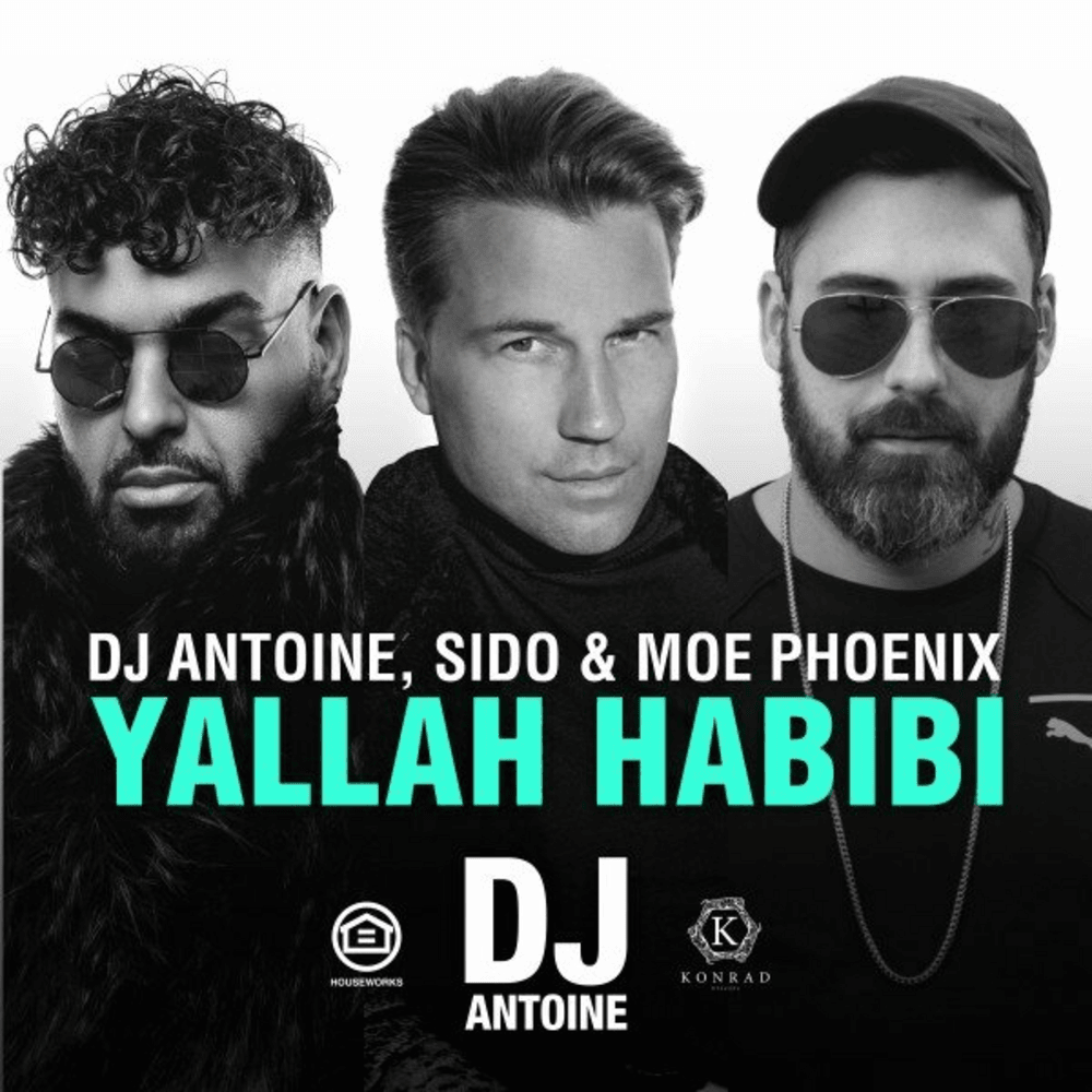 Yallah Habibi (DJ Antoine & Mad Mark 2k18 German Mix) by DJ Antoine