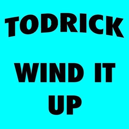 Album cover art for "Wind It Up" by Todrick Hall & Vonzell Solomon