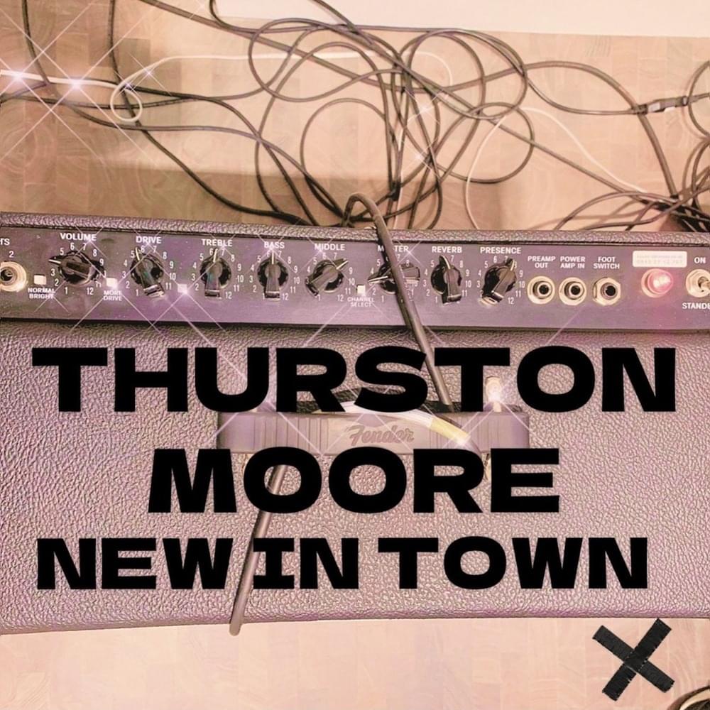 New In Town by Thurston Moore