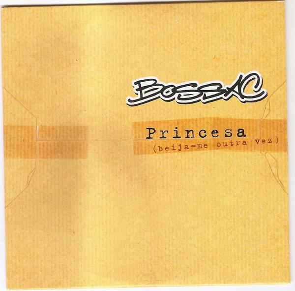 Princesa (Beija-me Outra Vez) by Boss AC