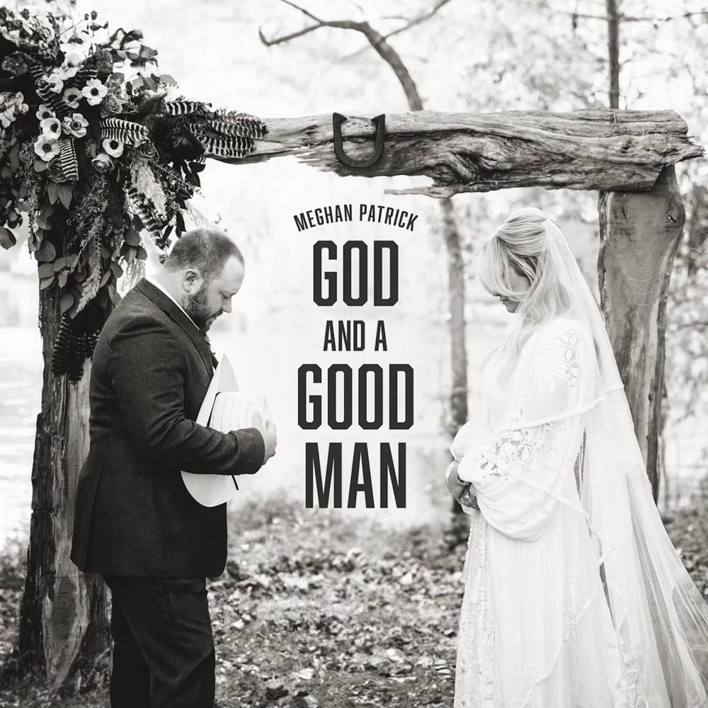 God and a Good Man by Meghan Patrick