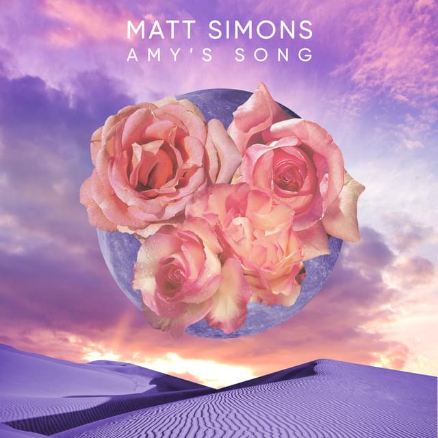 Album cover art for "Amy’s Song" by Matt Simons