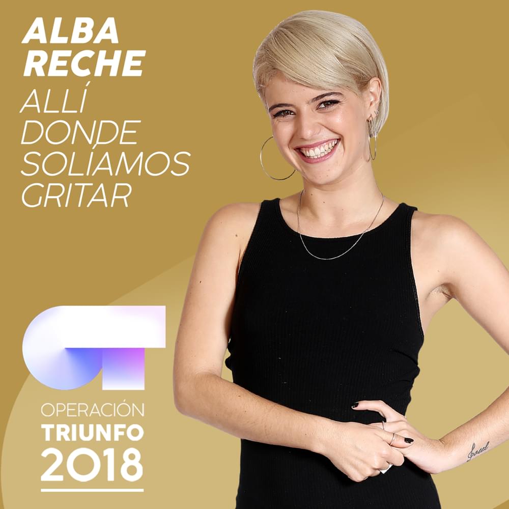 Album cover art for "Allí Donde Solíamos Gritar" by Operación Triunfo 2018 & Alba Reche