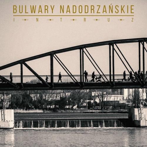Album cover art for "Bulwary nadodrzańskie" by Intruz