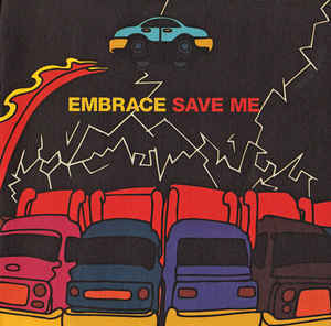 Album cover art for "Save Me" by Embrace